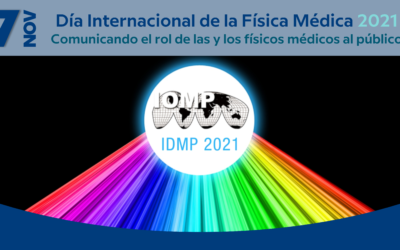 Día Internacional de la Física Médica 2021